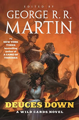 Deuces Down: Ein Wild Cards Roman von George R. R. Martin - neue Kopie - 9781250227218
