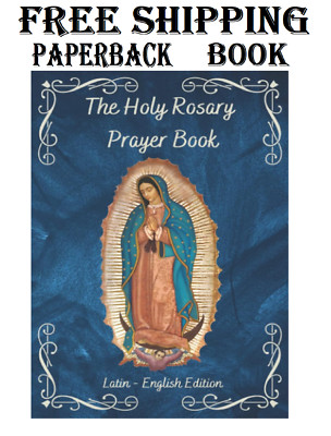 The Holy Rosary Prayer Book: A complete guide in Latin and English with side-by-