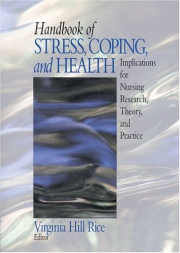 Handbook of Stress, Coping, and Health: Implications for Nursing