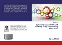 Optimal Design Of Fir & Iir Filters By Using Evolutionary Algorithms Nishant Kum