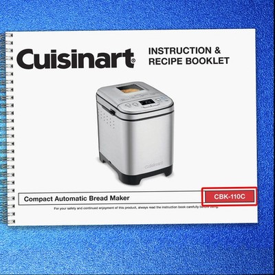 CUISINART CBK-110C Compact Automatic Bread Maker User Manual , Tough Binding