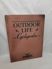 1942 The Outdoor Life Cyclopedia HC A Complete Guide for Sportsmen First Edition