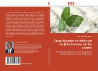 Joseph Gangoue Pieboji | CaractéRisation Et Inhibition Des ¿-Lactamases Par...