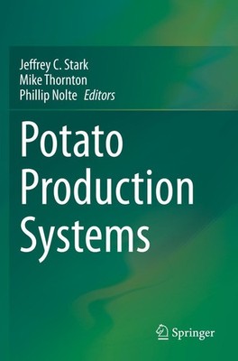 Potato Production Systems Jeffrey C. Stark