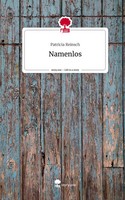 Patricia Reinsch | Namenlos. Life Is A Story - story.one | Buch | Deutsch (2023)