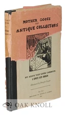 Alice Van Leer Carrick / MOTHER GOOSE FOR ANTIQUE COLLECTORS.|A 1928