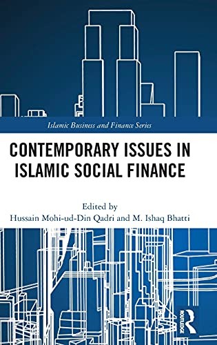 Contemporary Issues in Islamic Social Finance (, Qadri, Bhatti..