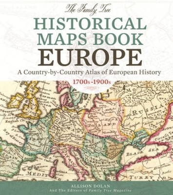 The Family Tree Historical Maps Book - Europe: A Country-by-Country Atlas - GOOD