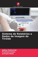 Sistema De RelatóRios E Dados De Imagem Da TiróIde Avinash Dhok
