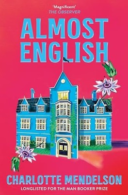 Almost English: the heart-breaking ..., Mendelson, Char