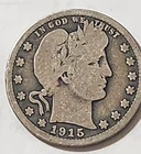 1915 Barber Silver Quarter--25 Cents--Uncertified/Circulated