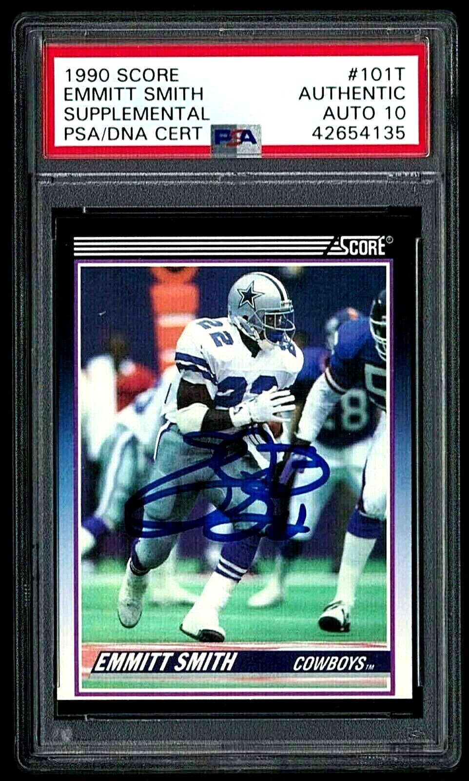 1990 SCORE SUPPLEMENTAL RC #101T EMMITT SMITH ROOKIE PSA/DNA AUTHENTIC - AUTO 10