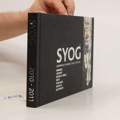 SYOG Superyacht Owners' Guide 2010-2011  |  kolektiv