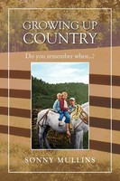 Sonny Mullins | Growing Up Country | Taschenbuch | Englisch (2011) | Xlibris