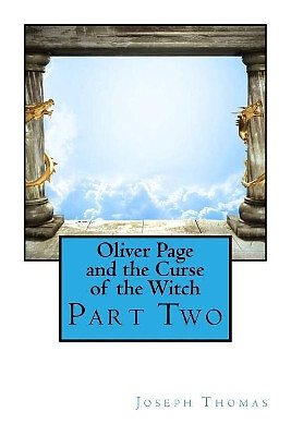 Oliver Page und der Fluch der Hexe: Teil 2 von Joseph Thomas - Neue Kopie...