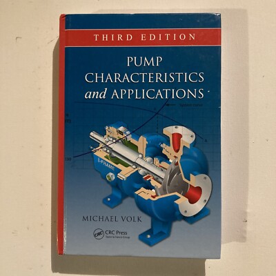 Pump Characteristics and Applications, Third Edition (Dekker Mechanical