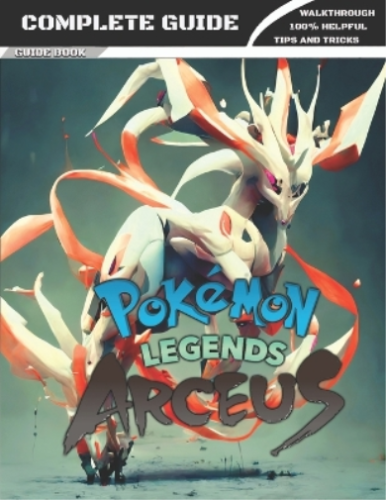 Keegan Bartoletti Pokemon Legends Arceus (Tapa blanda) - Photo 1/1
