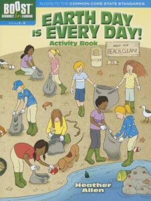 BOOST Earth Day Is Every Day Activity Book (BOOST Educational Series) - GOOD