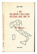 Preti, Luigi (1914-2009) I Miti Dell'Impero E Della Razza Nell'Italia Degli Anni