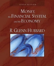 Money, the Financial System, and the Economy by Professor Hubbard, R Glenn: Used