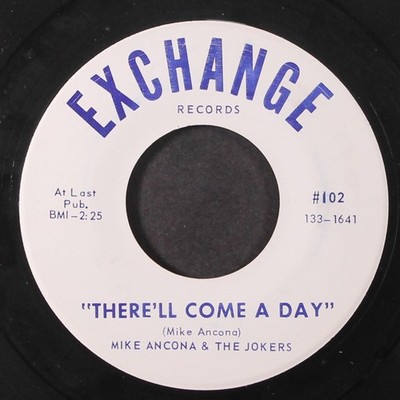 Mike Ancona & The Jokers: There' Ll Come A Day / To Say I Exchange 7 '' Einzel