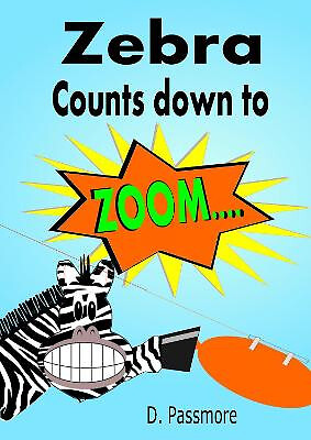 Zebra Counts Down to Zoom: Fun Balloon Rocket Science Experiment By D Passmor...
