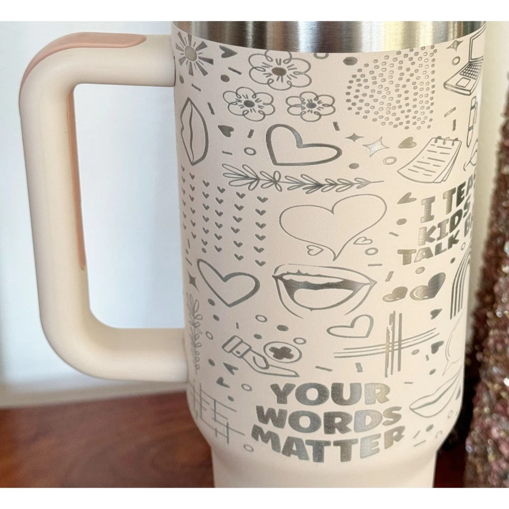 Tumbler Speech Therapist Laser Engraved 40oz Hot or Cold Beverage