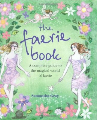 The Faerie Book,Samantha Gray