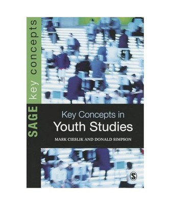 Key Concepts in Youth Studies, Mark Cieslik, Donald Simpson