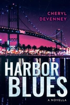 HARBOR BLUES eine Novelle von Devenney, Cheryl [Taschenbuch]