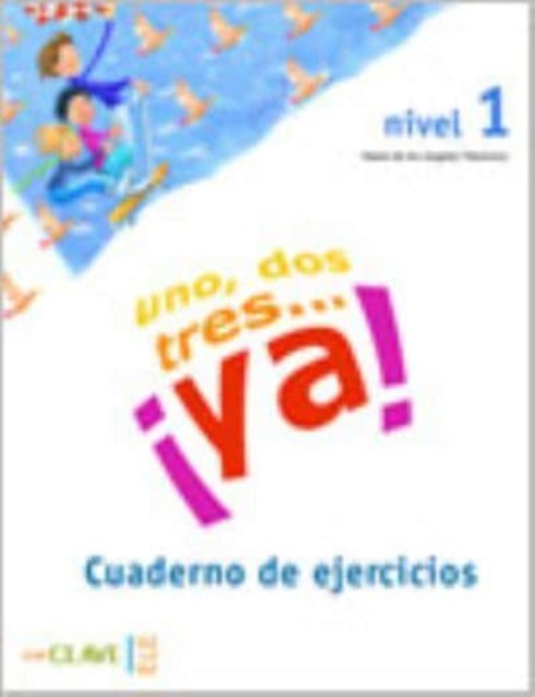 Uno, dos tres...Ya! by Maria Angeles Palomino (Paperback Book)