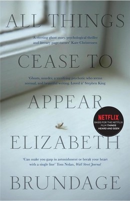 All Things Cease to Appear: now a major Netflix new release Things Heard and See