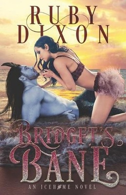 Bridget's Bane: A SciFi Alien Romance by Ruby Dixon Paperback Book