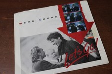 WANG CHUNG LET'S GO / BETRAYAL 45 RPM RECORD