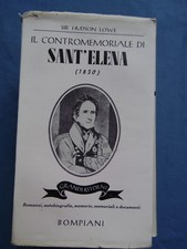 SIR HUDSON LOWE-IL CONTROMEMORIALE DI SANT'ELENA (1830)-BOMPIANI 1938