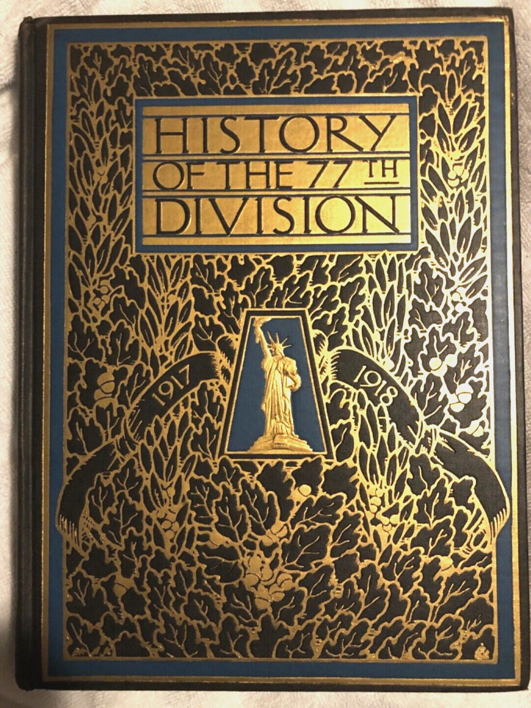 History of the 77th Division 1917 - 1918; WWI Unit History, NY Infantry, France
