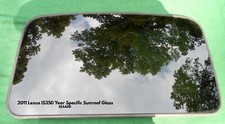 2011 LEXUS IS350 OEM FACTORY YEAR SPECIFIC SUNROOF GLASS PANEL FREE SHIPPING!