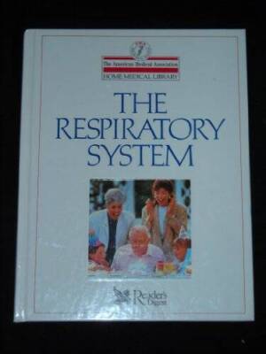 The Respiratory System (American Medical Assn Home Medical Library) - VERY GOOD