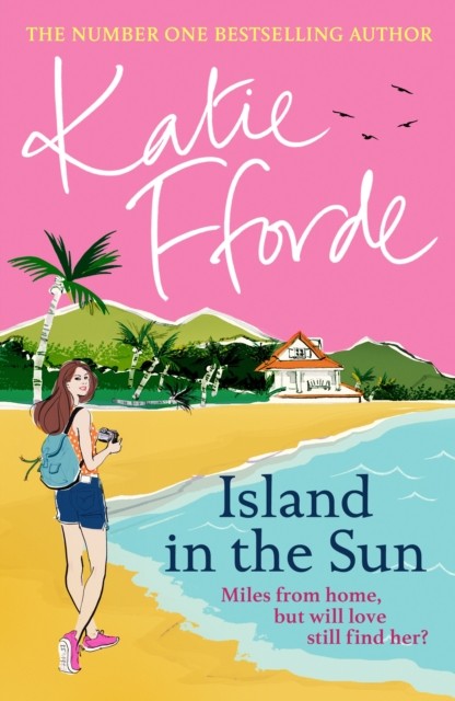 Island in the Sun by Katie Fforde (Hardback Book)