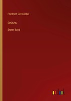 Friedrich GerstäCker | Reisen | Taschenbuch | Deutsch (2022) | Erster Band