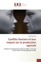 Conflits Fonciers Et Leur Impact Sur La Production Agricole André Musavuli Buch