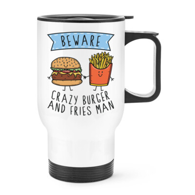 Vorsicht Crazy Burger und Pommes Mann Reisebecher Tasse mit Griff lustige Food Chips