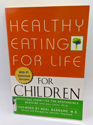 Healthy Eating for Life for Children - Neal Barnard (Paperback, 2002) Physicians