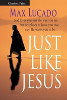 Max Lucado | The Just Like Jesus, Comfort Print | Taschenbuch | Englisch (2012)