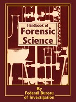 Federal Bureau Of Investigation | Handbook Of Forensic Science | Taschenbuch
