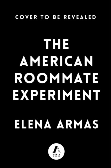 The American Roommate Experiment by Elena Armas (Paperback Book)