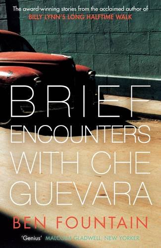 Brief Encounters with Che Guevara by Fountain, Ben - Picture 1 of 1