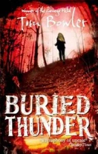 Buried Thunder - Paperback By Tim Bowler - ACCEPTABLE
