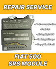 FIAT 500 51918659 AIRBAG ECU SRS MODULE COMMUNICATION COMS REPAIR SERVICE