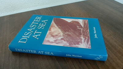 			Disaster at Sea, Marriott, Professor John, Ian Allan Ltd, 1997, H		